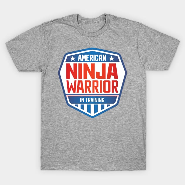 Ninja Warrior In Training T-Shirt by Chewbaccadoll